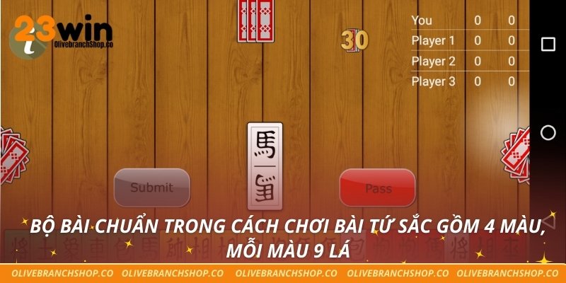 Bộ bài chuẩn trong cách chơi bài tứ sắc gồm 4 màu, mỗi màu 9 lá