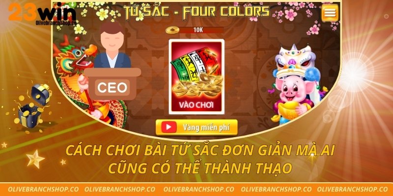 Cách Chơi Bài Tứ Sắc Đơn Giản Mà Ai Cũng Có Thể Thành Thạo