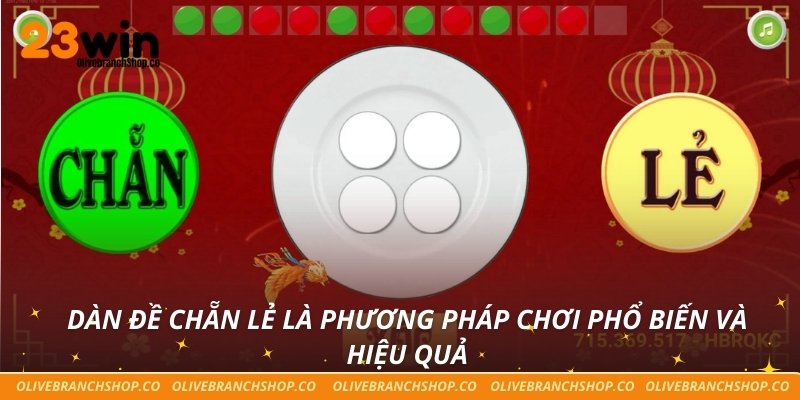 Dàn đề chẵn lẻ là phương pháp chơi phổ biến và hiệu quả
